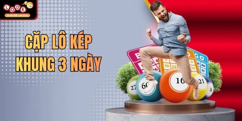 Cặp Lô Kép Khung 3 Ngày - Bí Quyết Chiến Thắng Lode88