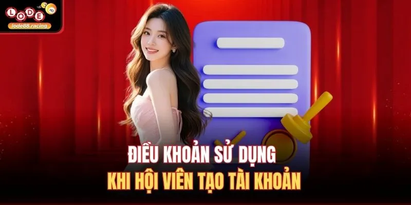 Điều khoản sử dụng khi hội viên tạo tài khoản