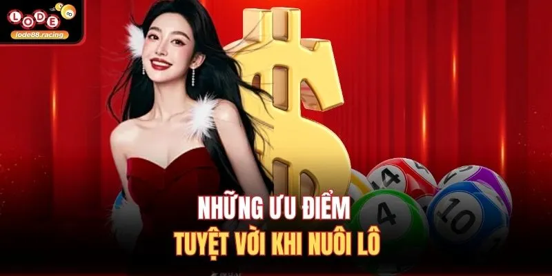 Những ưu điểm tuyệt vời khi nuôi lô