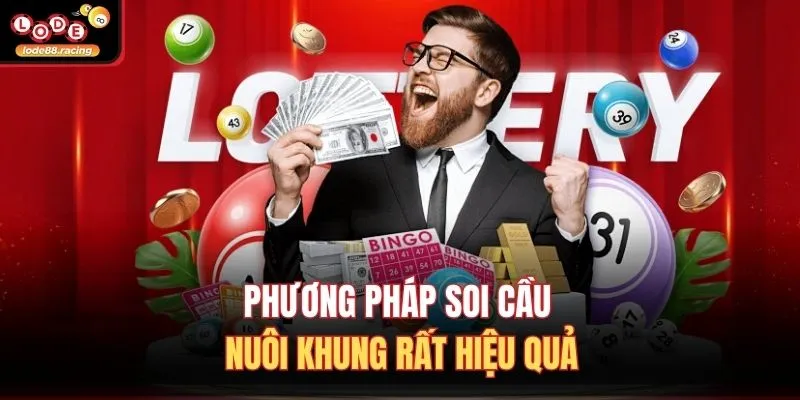 Phương pháp soi cầu nuôi khung rất hiệu quả