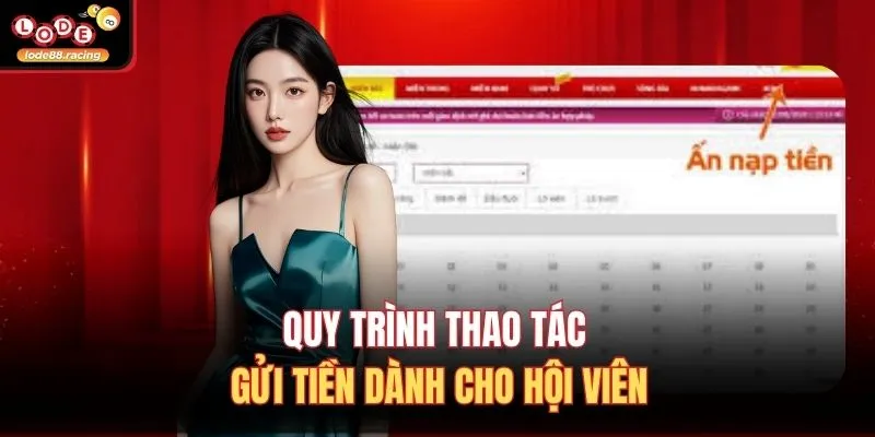 Quy trình thao tác gửi tiền dành cho hội viên